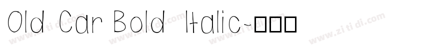 Old Car Bold Italic字体转换